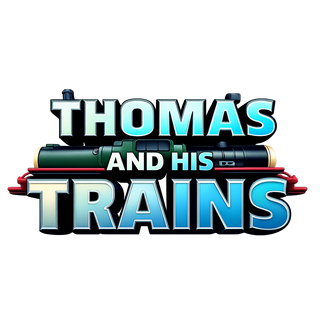 Thomas and His Trains